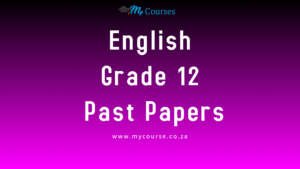 English First Additional Language Grade 12 Past Exam Papers and Memo 2020 and 2019