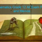 Mathematics Grade 12 All Exam Papers and Memos