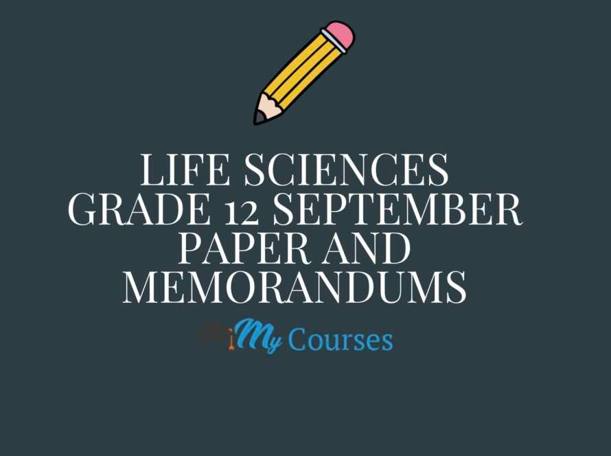 Life Sciences Grade 12 September Paper and memorandums