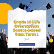 Grade 10 Life Orientation Source-based Task Term 1