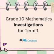 Grade 10 Mathematics Investigation for Term 1 – Directory