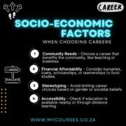 Indicate the importance of considering socio-economic factors when choosing careers