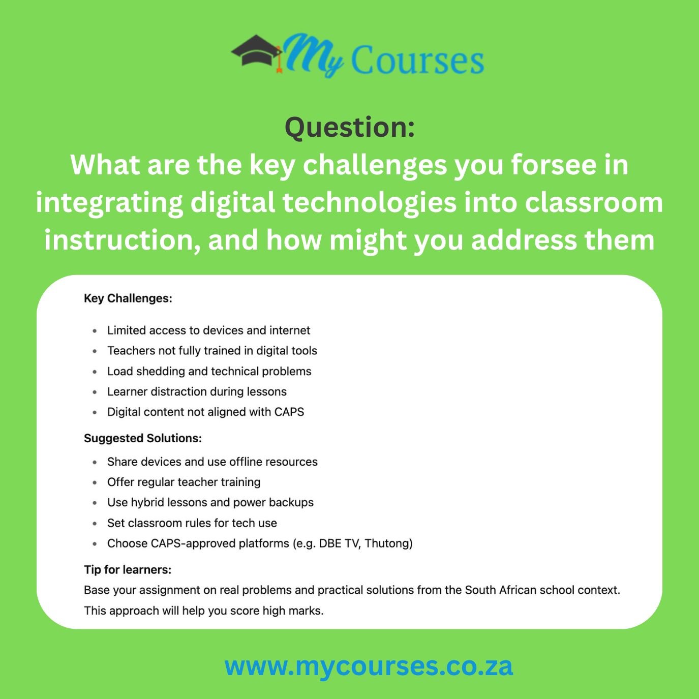 What are the key challenges you forsee in integrating digital technologies into classroom instruction, and how might you address them
