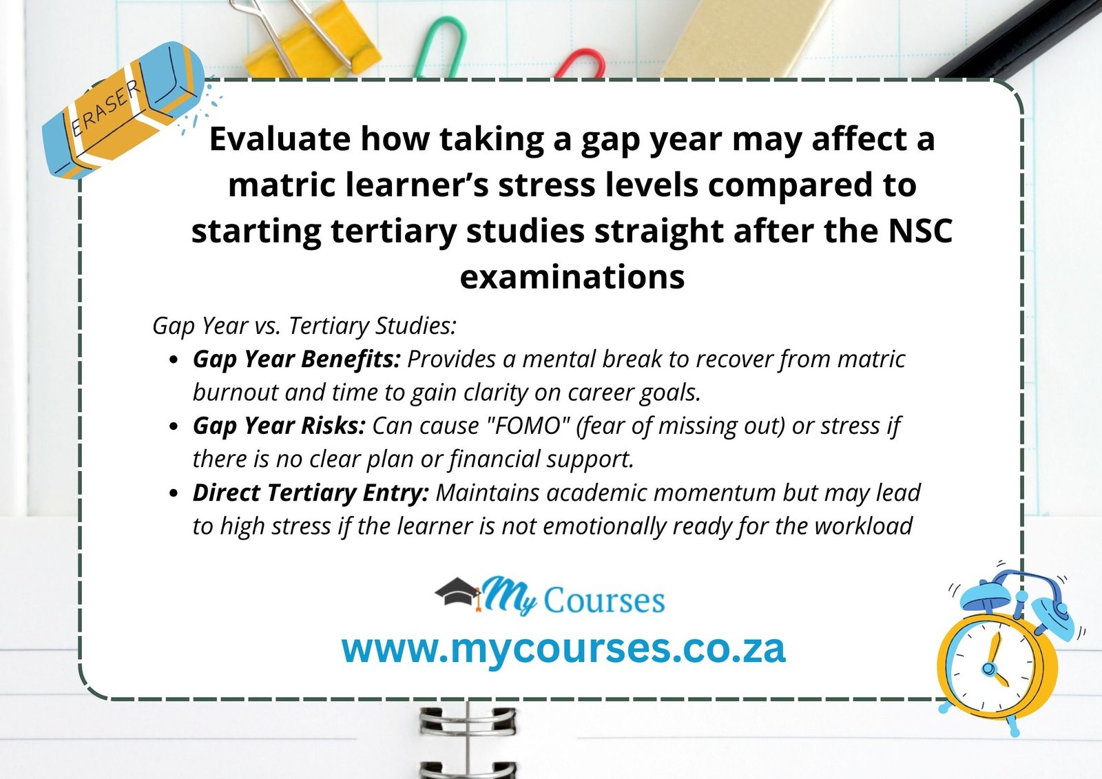 Evaluate how taking a gap year may affect a matric learner’s stress levels compared to starting tertiary studies straight after the NSC examinations